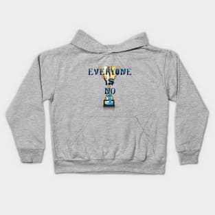 Everyone is number one Kids Hoodie